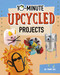 10-Minute Upcycled Projects by Tammy Enz, 9781496680914