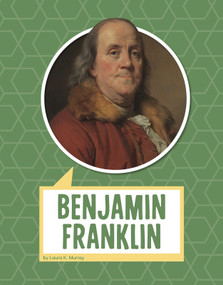 Benjamin Franklin - 9781977123305 by Laura K. Murray, 9781977123305