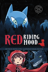 Red Riding Hood (A Discover Graphics Fairy Tale) - 9781515871217 by Cristina Oxtra, Miguel Díaz Rivas, 9781515871217