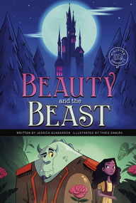 Beauty and the Beast (A Discover Graphics Fairy Tale) - 9781515871170 by Jessica Gunderson, Thais Damiao, 9781515871170