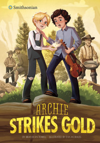 Archie Strikes Gold by Brandon Terrell, Eva Morales, 9781496598646
