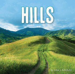 Hills by Lisa J. Amstutz, 9781977124609