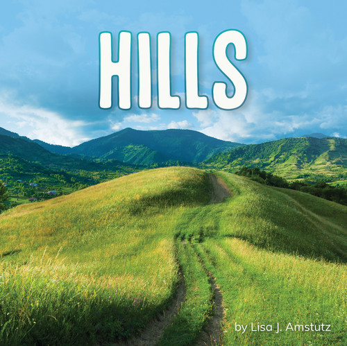 Hills by Lisa J. Amstutz, 9781977124609