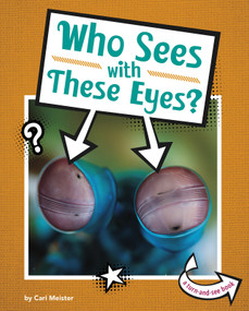 Who Sees With These Eyes? by Cari Meister, 9781977125323