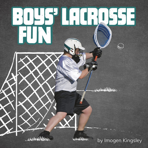 Boys' Lacrosse Fun by Imogen Kingsley, 9781977124760