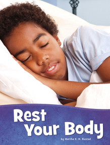 Rest Your Body by Martha E. H. Rustad, 9781977123879