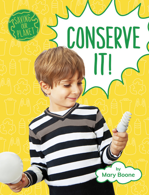 Conserve It! - 9781977125972 by Mary Boone, 9781977125972