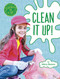 Clean It Up! by Mary Boone, 9781977125811