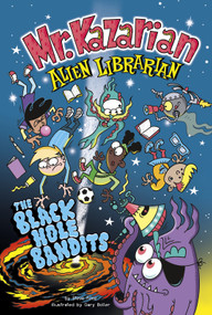 The Black Hole Bandits - 9781496598806 by Gary Boller, Steve Foxe, 9781496598806