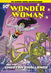 Wonder Woman and The Cheetah Challenge by Laurie S. Sutton, Leonel Castellani, 9781496597908