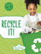 Recycle It! - 9781977125934 by Mary Boone, 9781977125934