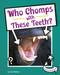 Who Chomps With These Teeth? by Cari Meister, 9781977125361