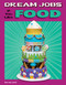Dream Jobs If You Like Food by Amie Jane Leavitt, 9781496683960