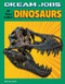 Dream Jobs If You Like Dinosaurs by Amie Jane Leavitt, 9781496683991