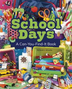 School Days (A Can-You-Find-It Book) - 9781977126245 by Sarah L. Schuette, 9781977126245