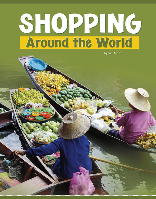 Shopping Around the World - 9781977126757 by Wil Mara, Bryan Miller, 9781977126757