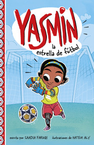 Yasmin la estrella de fútbol (Yasmin the Soccer Star) (Spanish Edition) - 9781515873198 by Hatem Aly, Saadia Faruqi, Aparicio Publishing LLC, 9781515873198