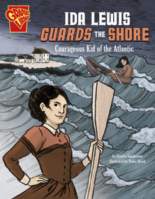 Ida Lewis Guards the Shore (Courageous Kid of the Atlantic) - 9781496688064 by Jessica Gunderson, Nadia Hsieh, 9781496688064