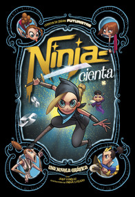 Ninja-cienta: Una novela gráfica (Ninja-rella: A Graphic Novel) (Spanish Edition) - 9781496599582 by Joey Comeau, Omar Lozano, Aparicio Publishing LLC, 9781496599582