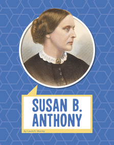 Susan B. Anthony - 9781977126603 by Laura K. Murray, 9781977126603