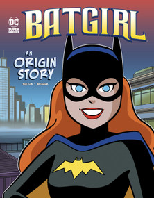 Batgirl (An Origin Story) by Laurie S. Sutton, Dario Brizuela, 9781515878025