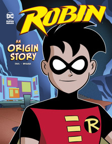 Robin (An Origin Story) by Michael Dahl, Dario Brizuela, 9781515878049
