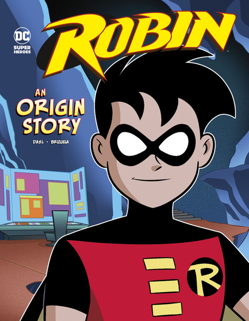 Robin (An Origin Story) by Michael Dahl, Dario Brizuela, 9781515878049