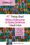 97 Things About Ethics Everyone in Data Science Should Know (Collective Wisdom from the Experts) by Bill Franks, 9781492072669