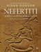 Nefertiti, Queen and Pharaoh of Egypt (Her Life and Afterlife) by Aidan Dodson, 9789774169908