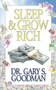 Sleep and Grow Rich by Dr. Gary S. Goodman, 9781722503253