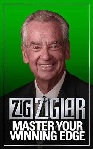 Master Your Winning Edge by Zig Ziglar, 9781722503215