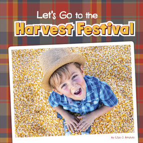 Let's Go to the Harvest Festival - 9781977131294 by Lisa J. Amstutz, 9781977131294