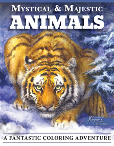 Mystical & Majestic Animals (A Fantastic Coloring Adventure) by Kayomi Harai, 9781497204799