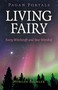 Pagan Portals - Living Fairy (Fairy Witchcraft and Star Worship) by Morgan Daimler, 9781789045390