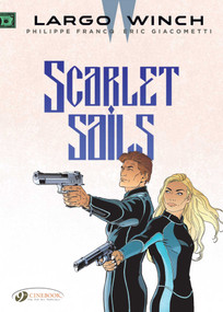 Scarlet Sails by Eric Giacometti, Philippe Francq, 9781849185400