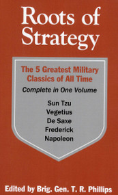 Roots of Strategy: Book 1 by Thomas R. Phillips, 9780811721943