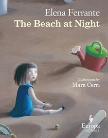 The Beach at Night by Elena Ferrante, Mara Cerri, Ann Goldstein, 9781609453701