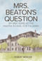 Mrs. Beaton's Question (My Nine Years at the Halifax School for the Blind) by Robert Mercer, 9781773660349