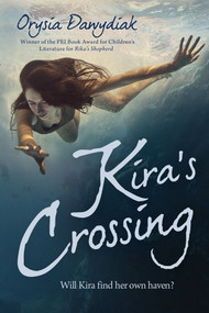 Kira's Crossing by Orysia Dawydiak, 9781773660585