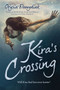 Kira's Crossing by Orysia Dawydiak, 9781773660585