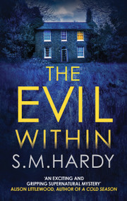 The Evil Within - 9780749025601 by S M Hardy, 9780749025601