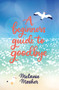 A Beginner's Guide to Goodbye by Melanie Mosher, 9781771088466
