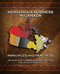 Indigenous Business In Canada (Principles and Practices) by Keith G. Brown, Mary Beth Doucette, Janice Esther Tulk, 9781771085908