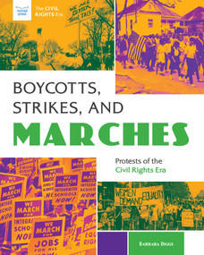 Boycotts, Strikes, and Marches (Protests of the Civil Rights Era) - 9781619309197 by Barbara Diggs, 9781619309197