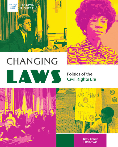 Changing Laws (Politics of the Civil Rights Era) - 9781619309272 by Judy Dodge Cummings, 9781619309272