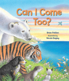 Can I Come Too? - 9781682632185 by Brian Patten, Nicola Bayley, 9781682632185