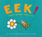 Eek! (A Noisy Journey from A to Z) by Julie Larios, Julie Paschkis, 9781682631690