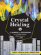 Crystal Healing (The Science and Psychology Behind What Works, What Doesn't, and Why) by Dan R. Lynch, Julie A. Kirsch, 9781591939177