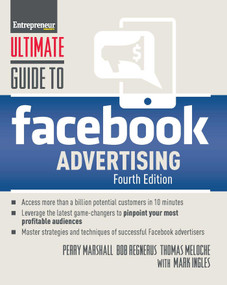 Ultimate Guide to Facebook Advertising by Mark Ingles, Bob Regnerus, Perry Marshall, Thomas Meloche, 9781599186757