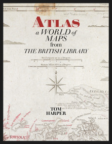 Atlas (A World of Maps from the British Library) - 9780712353328 by Tom Harper, 9780712353328